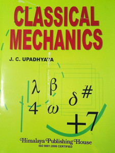 Classical Mechanics: Buy Classical Mechanics by J.C. UPADHYAYA at Low Price in India | Flipkart.com