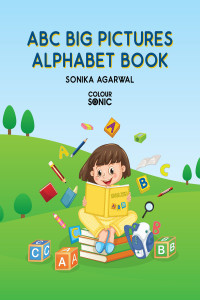 ABC Big Pictures Alphabet Book - ABC books for kids and toddlers