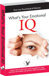 What's Your Emotional I.Q.  - Over 600 Psychological Quizzes 1 Edition