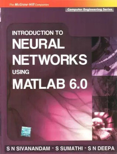 Introduction To Neural Networks Using Matlab 6.0: Buy Introduction To ...