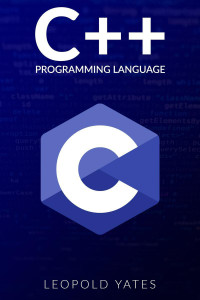 C++ Programming Language: Buy C++ Programming Language by Leopold Yates ...