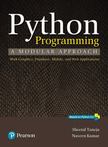 Python Programming  - A Modular Approach with Graphics, Database, Mobile and Web Applications, Based on Python 3. x First Edition