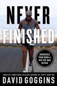 Never Finished: Unshackle Your Mind and Win the War