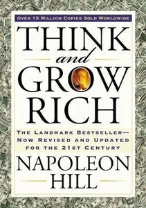 Think and Grow Rich  - Think and Grow Rich A Great Novel To Read For Self Development
