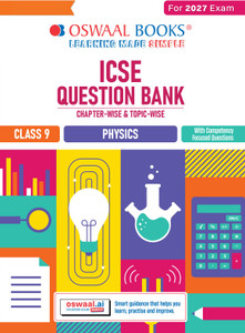 Oswaal ICSE Question Bank Physics Class 9 For 2027 Exam | Chapter-wise ...