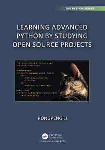 Learning Advanced Python by Studying Open Source Projects: Buy Learning ...