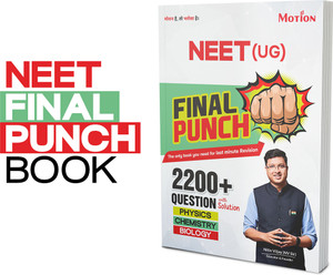 NEET Final Punch By Motion Education For NEET 2026 Revision - Full Syllabus Final Revision Question Bank for NEET | Physics, Chemistry & Biology | 30–45 Days Power Pack with High-Weightage NEET Questions Practice