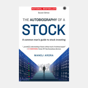 The Autobiography of a Stock - A Common Man's Guide to Stock Investing