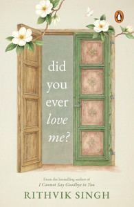 Did You Ever Love Me?