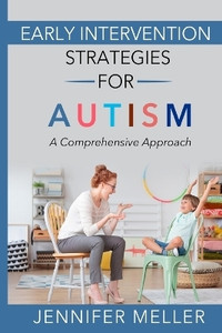 Early Intervention Strategies for Autism: Buy Early Intervention ...
