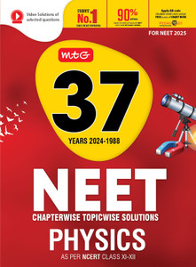 MTG 37 Years NEET Previous Year Solved Question Papers with NEET PYQ Chapterwise Topicwise Solutions - Physics For NEET 2025 Exam | Get Free access of Smart Book & Video Solutions (Based on Latest Syllabus)