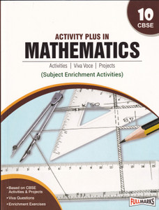 Activity Plus in Mathematics Class 10 Activities, Viva Voce, Projects - CBSE - Examination 2023-2024 2023 Edition