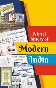 A Brief History of Modern India  - A Brief History of Modern India