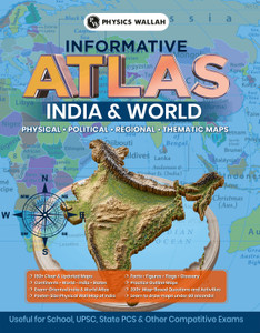 PW Informative Atlas - India & World | Physical, Political, Regional, Thematic Maps