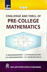 Challenge And Thrill Of Pre-College Mathematics