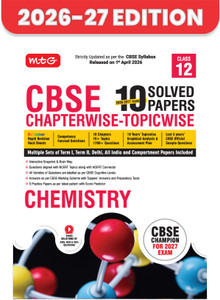 MTG CBSE Class 12 PYQs Book 10 Years (2026-2017) Chapterwise Topicwise Solved Papers Class 12 Chemistry - CBSE Champion For 2027 Exam Free Video Solution of PYQs CBSE Sample Papers (As Per Latest Pattern)