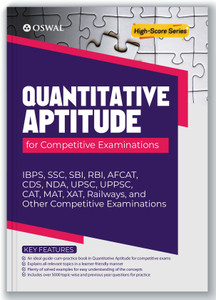 Quantitative Aptitude For Competitive Examinations  - IBPS, SSC, SBI, RBI, AFCAT, CDS, UPSC, UPPSC, CAT, MAT, XAT, Railways