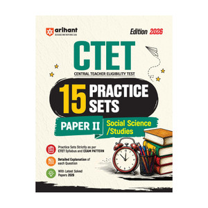 Arihant CTET 2026 15 Practice Sets Paper 2 (Class 6-8) Social Science/ Studies | Based on Latest CTET Syllabus & Exam Pattern | Detailed Explanations of Each Question with Latest Solved Papers