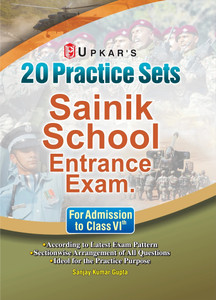 Practice Sets Sainik School Entrance Exam. SS (For class-VI)