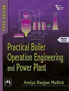Practical Boiler Operation Engineering and Power Plant