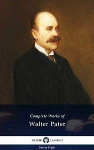 最終値　洋書 The Works of Walter Pater The Works of Walter Pater: Volume 1, The Renaissance