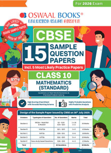 Oswaal CBSE 15 Sample Question Papers Class 10 Mathematics Standard for 2026 Board Exam (As per CBSE Sample Question Paper issued on 30 July 2025), recommended by 2025 CBSE Toppers with Chapter wise Highly Probable Questions, includes 5 Most Likely SQPs & all types of CBQs