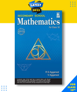 Secondary School Mathematics for Class 10 -CBSE -by R.S. Aggarwal|New Latest Edition For 2025-2026