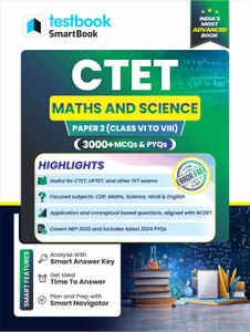 Testbook CTET & State TET Maths & Science Paper 2 SmartBook with 3000+ MCQs & PYQs In English  - Ideal for CTET, UPTET & Other TET Exams (Class VI to VIII)