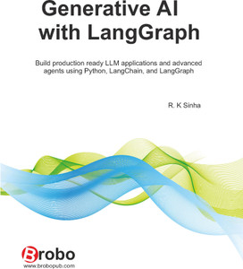 Generative AI with LangGraph : Build production ready LLM applications ...
