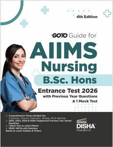 Disha Go To Guide for AIIMS Nursing B.Sc. Hons. Entrance Test 2026 with Previous Year Questions & 1 Mock Test 4th Edition | Physics, Chemistry, Biology, General Knowledge & Aptitude