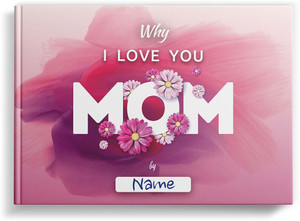 Why I Love You, Mom | Fill-in-the-blank Gift Journal to give Your Mother | Occasions: Just Because, Birthday, Mothers Day | SoulScripted Books