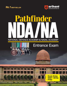 Arihant Pathfinder NDA/NA Entrance Exam With Study Guide | 8000+ MCQs | PYQs | Mathematics, General Ability, English, Science | Quick problem-solving | for Exam 2025