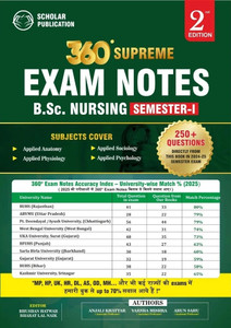 360 Supreme Exam Notes B.Sc. Nursing Semester I (Edition1)  - Applied Anatomy, Physiology, Psychology & Sociology (Solved PYQs + Imp Topics Chapterwise)