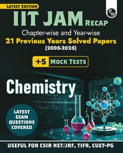 PW IIT JAM रिकैप 21 इयर्स सॅाल्व्ड पेपर्स केमिस्ट्री PYQs (2025-2005)
