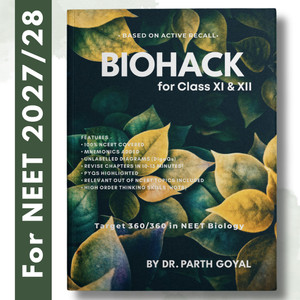 BIOHACK : FOR NEET UG : CLASS XI & XII BIOLOGY - BIOLOGY BOOK