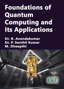 Foundations of Quantum Computing and Its Applications: Buy Foundations ...