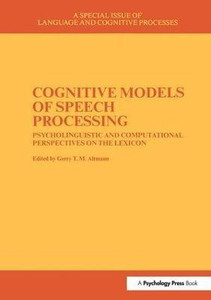 Cognitive Models Of Speech Processing Buy Cognitive Models Of Speech cognitive-models-of-speech-processing-buy-cognitive-models-of-speech
