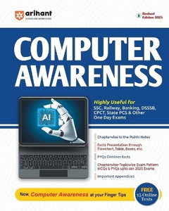 Arihant Computer Awareness 2025 For SSC, Banking, Railway, DSSSB, CPCT, State PCS and One Day Exams MCQs, PYQs, Notes, Flowcharts and 15 Online Tests and Latest Study Guide