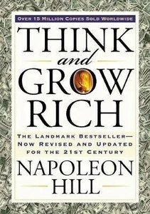 Think and Grow Rich  - Think and Grow Rich A Great Novel To Read For Self Development