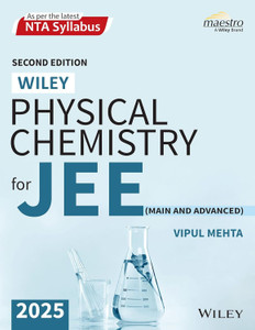 Wiley Physical Chemistry for Jee (Main and Advanced), Second Edition ...
