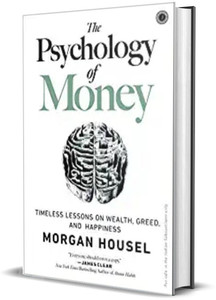 The psychology of money  - Money Minds : Why We Think the Way We Do About Wealth