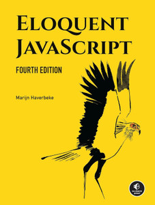 Eloquent JavaScript, 4th Edition: Buy Eloquent JavaScript, 4th Edition ...