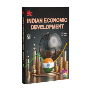 Indian Economic Development for Class 12 by T.R. Jain & V.K. Ohri CBSE ...
