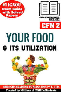 IGNOU CFN 2 Help Book Your Food And Its Utilisation (IGNOU Study Notes ...