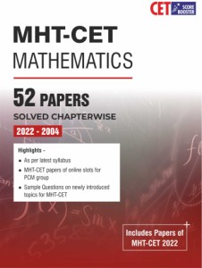 MHT-CET Score Booster - Mathematics (Latest Edition-Includes 2022-2004 Papers )