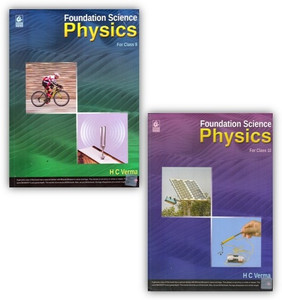 Foundation Science Physics For Class - 9 
 And 10 Examination -( Set Of 2 Books) (Paperback, H. C. VERMA)-2023 EDITION