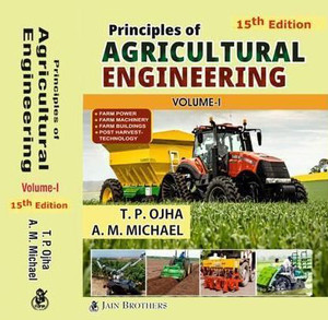 Principles Of Agricultural Engineering - 15th Edition - Vol-1 - 2023