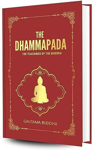 The Dhammapada : The Teachings Of The Buddha (Hardcover Library