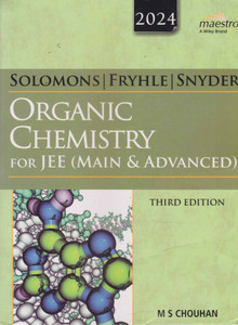 Solomons | Fryhle | Snyder Organic Chemistry For Jee (Main & Advanced) [3 Rd Edition] By M. S. Chouhan
