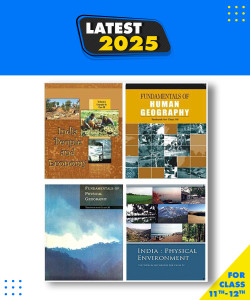Ncert -Geography New Class 11-12 India:Physical Environment Class -Xi, Fundamentals Of Physical Geography Class Ix, Fundamental Of Human Geography Class -Xii & India People And Economy Class-Xii Paperback, NCERT|New Latest Edition For 2025-2026